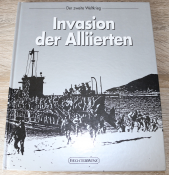 Die Invasion der Alliierten / Douglas Botting / 1994 / 207 Seiten